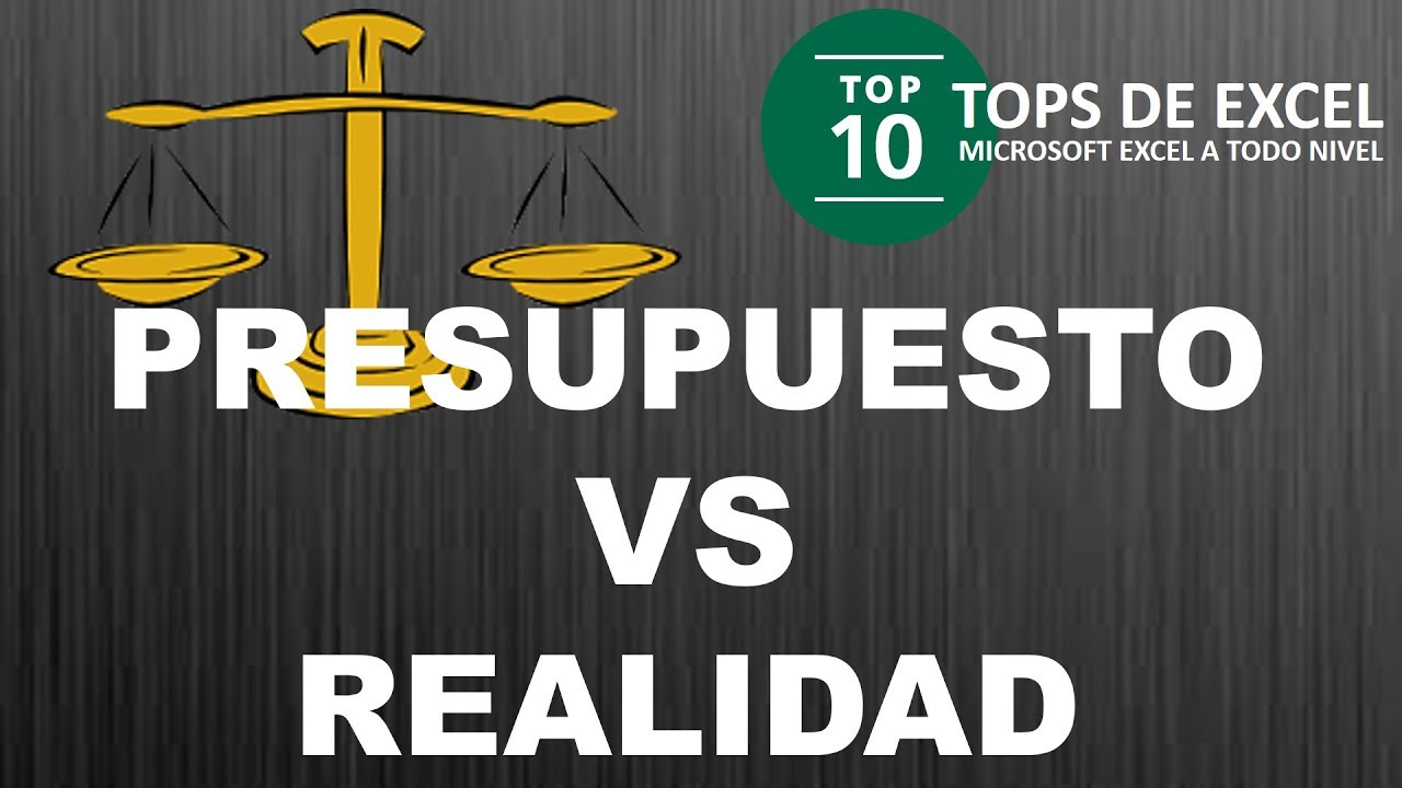 Como comparar presupuesto vs reales en Excel | Tops de Excel