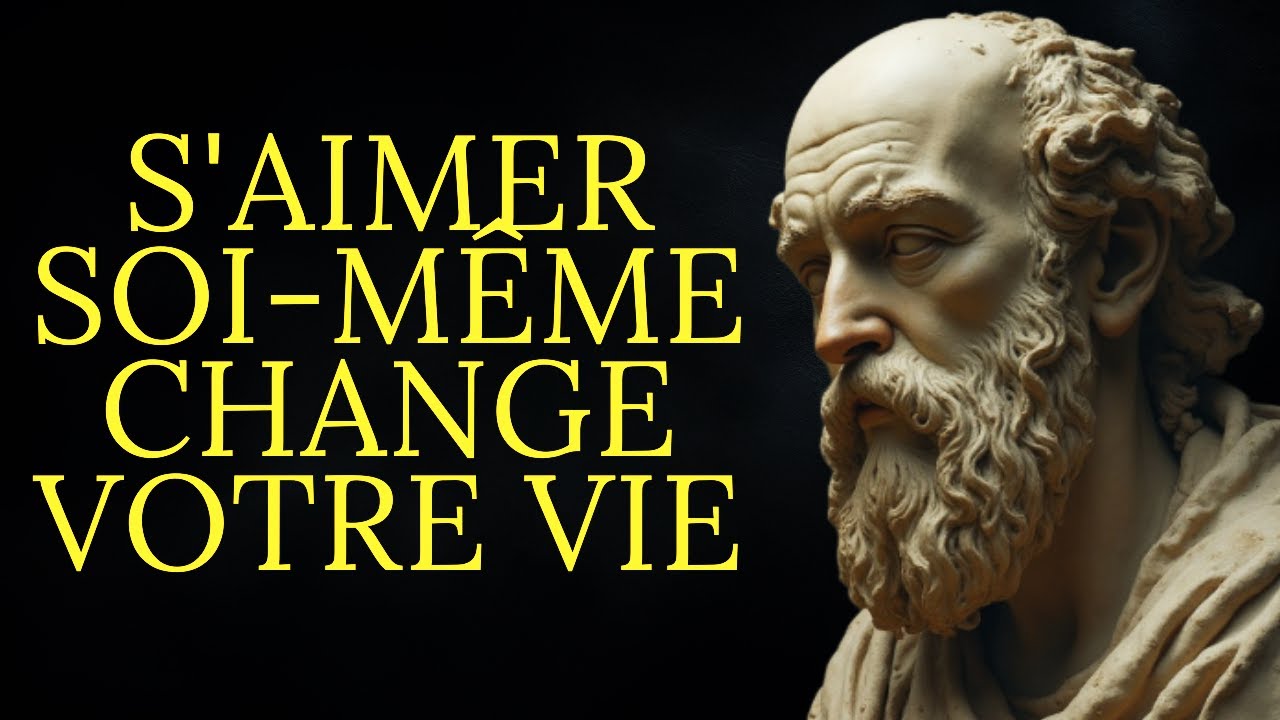 10 étapes simples pour s'aimer soi-même | Stoïcisme