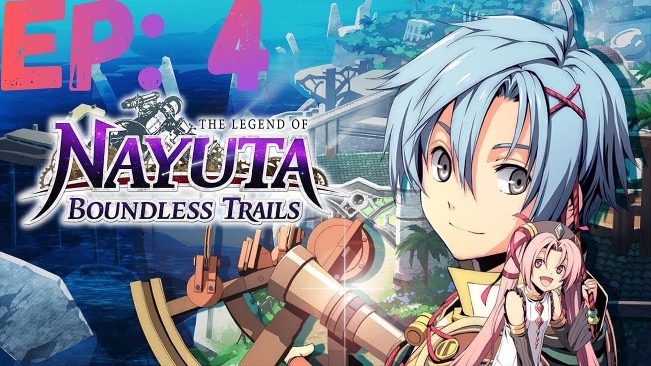 The Legend of Nayuta: Boundless Trails Part 4 CH:1