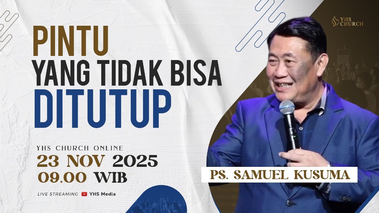 PINTU YANG TIDAK BISA DITUTUP | PS SAMUEL KUSUMA | 23 NOVEMBER  2025