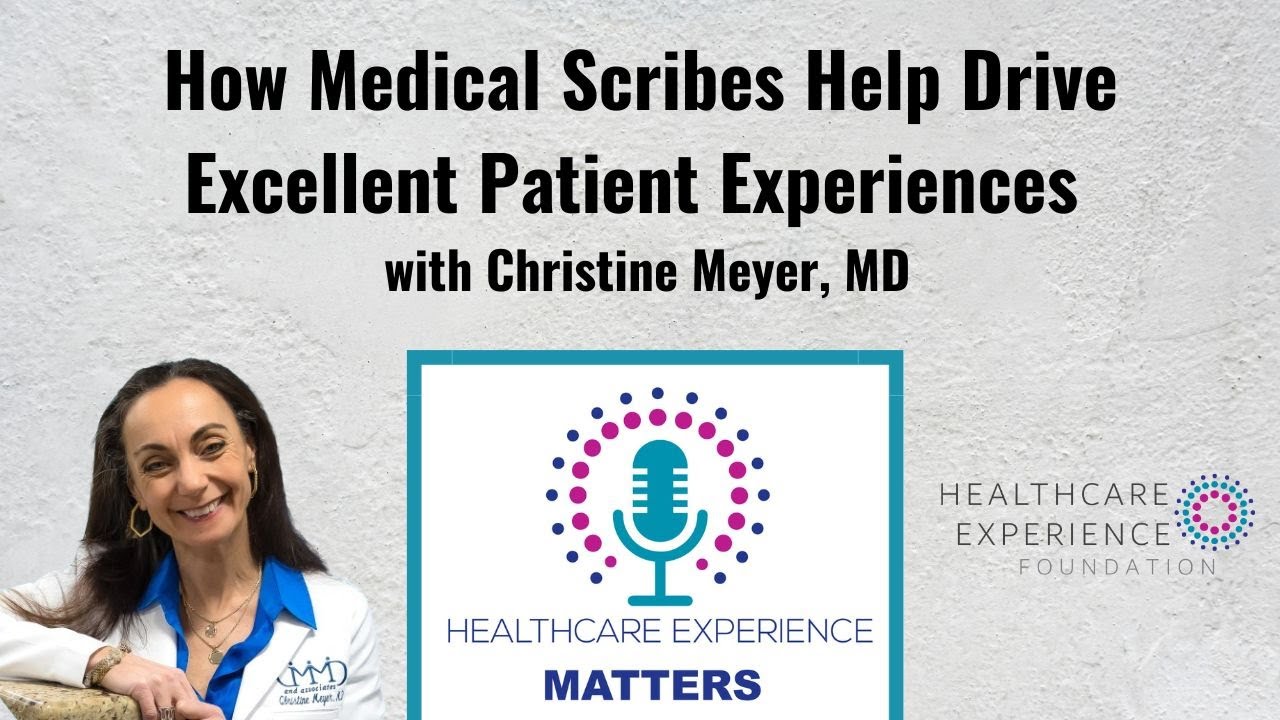 How Medical Scribes Drive Excellent Patient Experiences