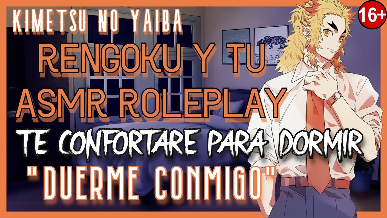 Roleplay Rengoku te hare dormir mejor-ASMR Roleplay-Kimetsu No Yaiba
