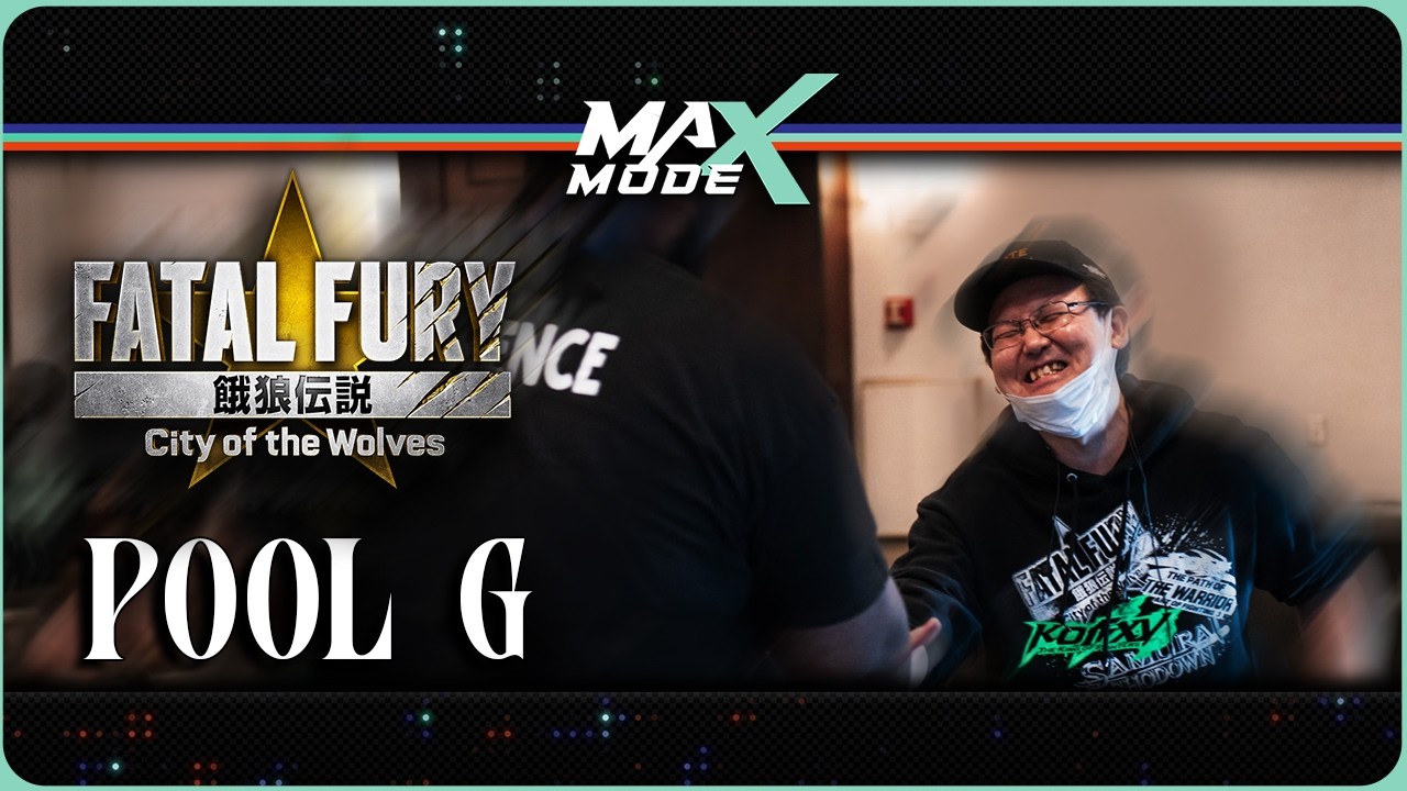 MAX MODE 2026 Fatal Fury City of the Wolves G: Lokof, Kaiser666, TheGio, Manu KOF, Crum, 2EZ, more