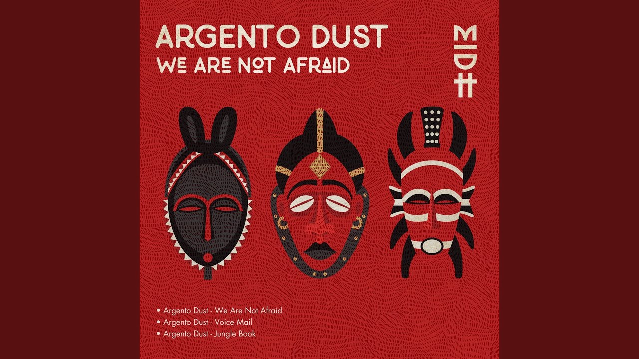 Argento Dust - We Are Not Afraid