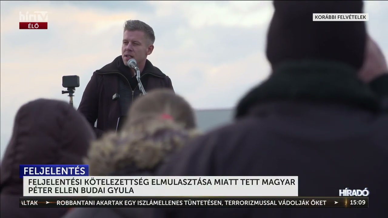 Feljelentette Magyar Pétert Budai Gyula - HírTV