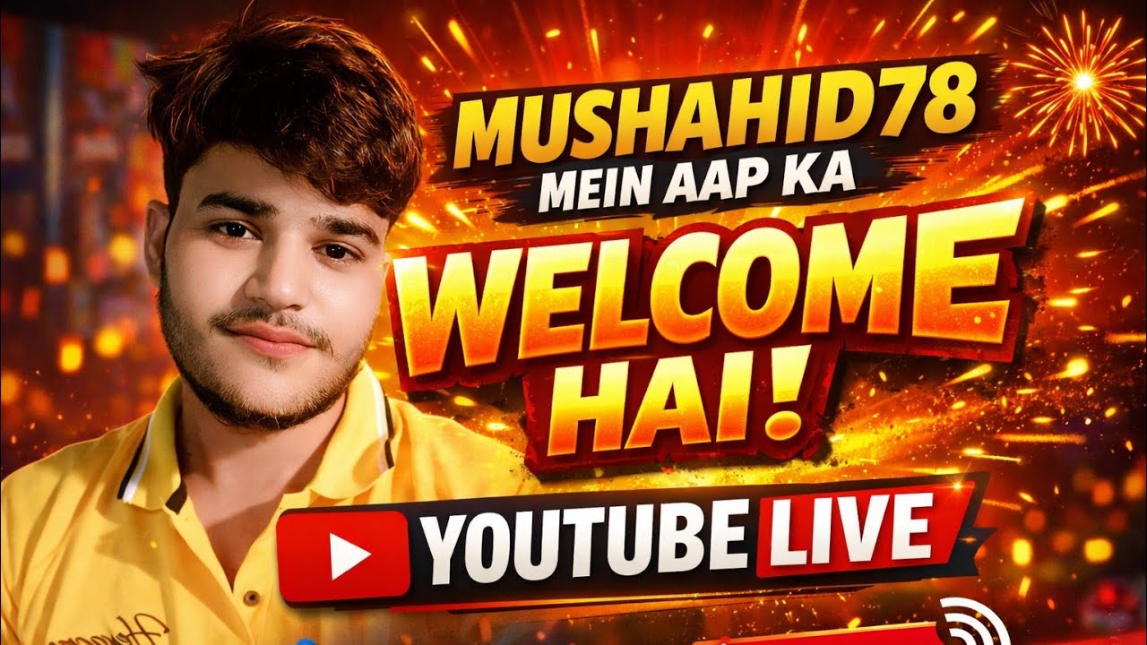 Mushahid78 Me Aap Ka Welcome Hai Youtube Live Stream funny 🤣 live