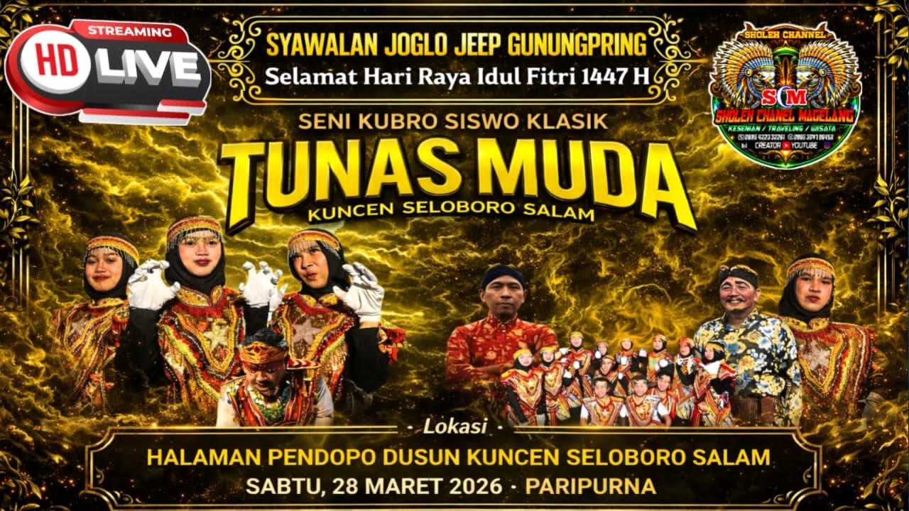 🔥LIVE STREAMING TUNAS MUDA LIVE HALAMAN PENDOPO DUSUN KUNCEN SELOBORO SALAM MAGELANG