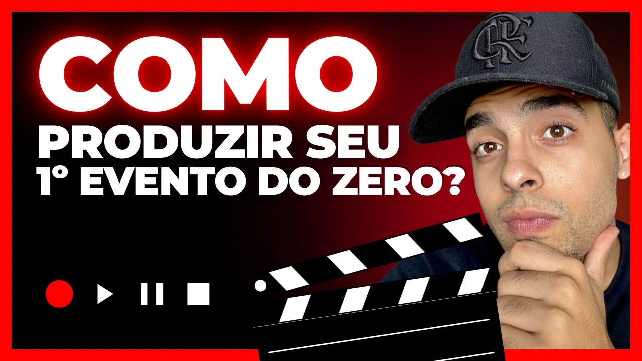 COMO PRODUZIR SEU PRIMEIRO EVENTO DO ZERO EM 5 PASSOS!