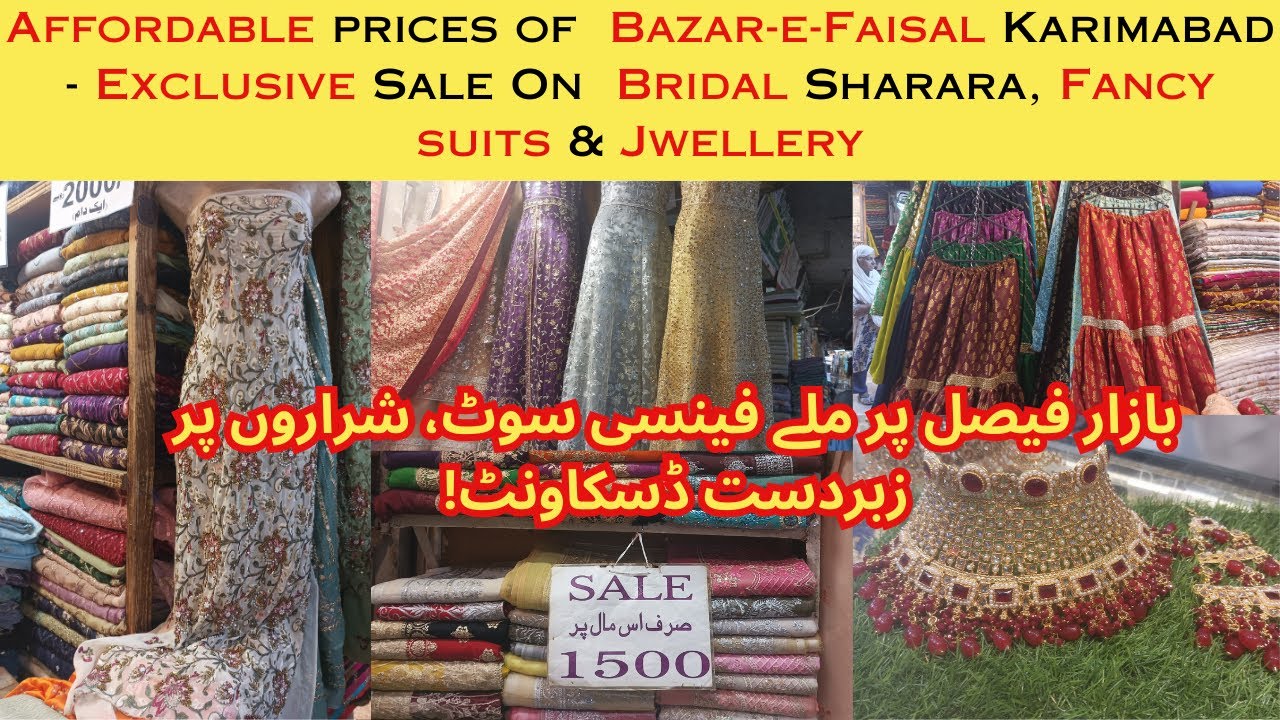 Bazar -e- Faisal Karimabad Ki Exclusive Sale - Sharara, Fancy suits & Jwellery - Local Market