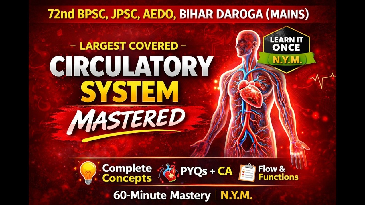 Circulatory System Complete Explanation | 72nd BPSC & JPSC Biology | Kumar Anurag Sir