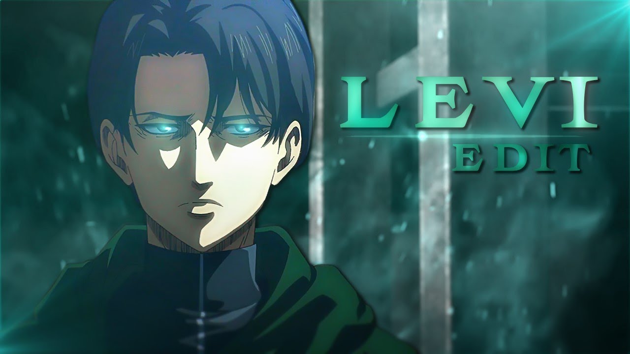 Levi Edit badass -  [AMV / EDIT]  ''QUICK''