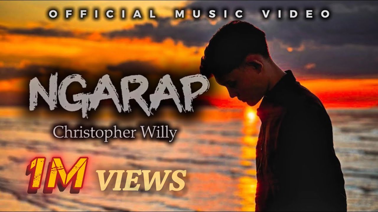 NGARAP - CHRISTOPHER WILLY (OFFICIAL MUSIC VIDEO)