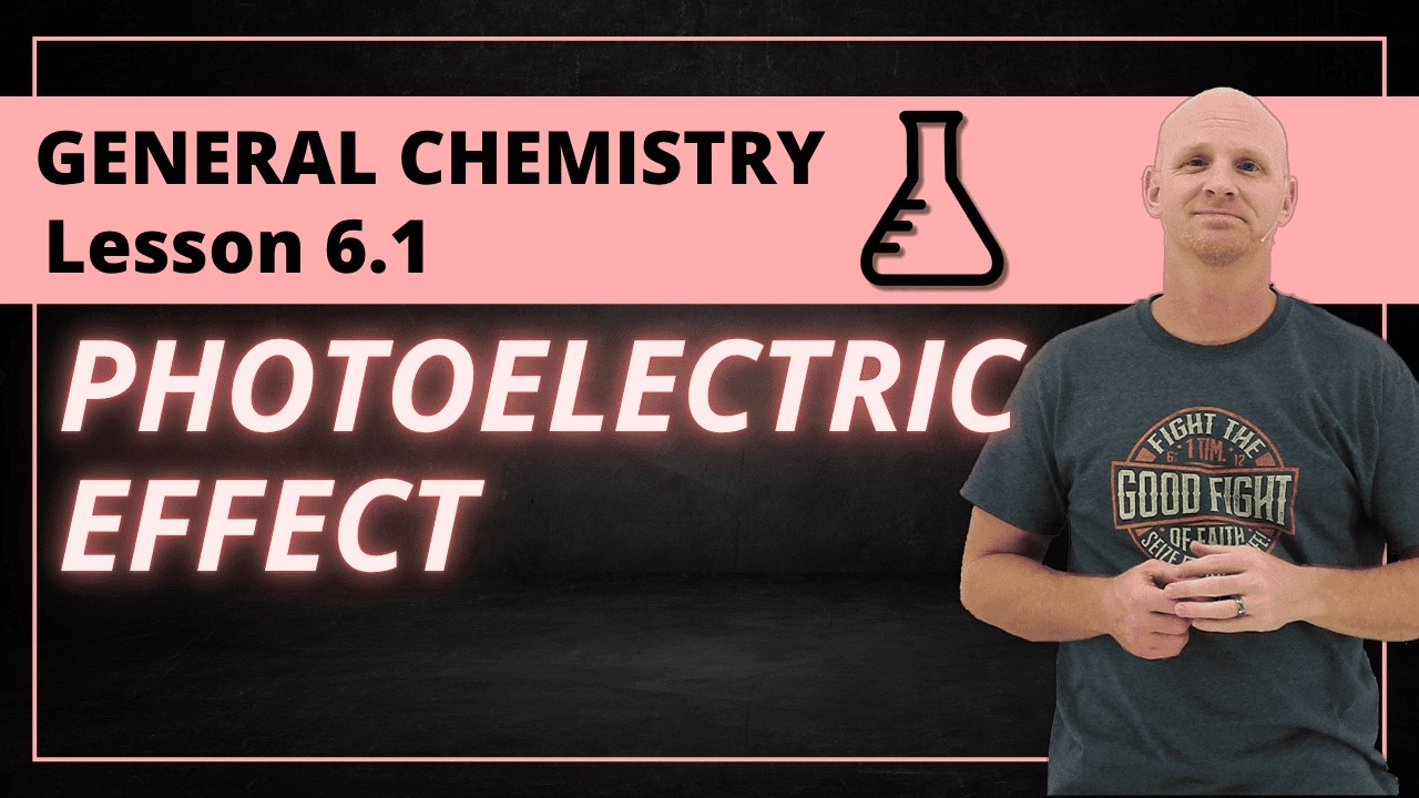The Photoelectric Effect and Wave-Particle Duality (6.1) | General Chemistry