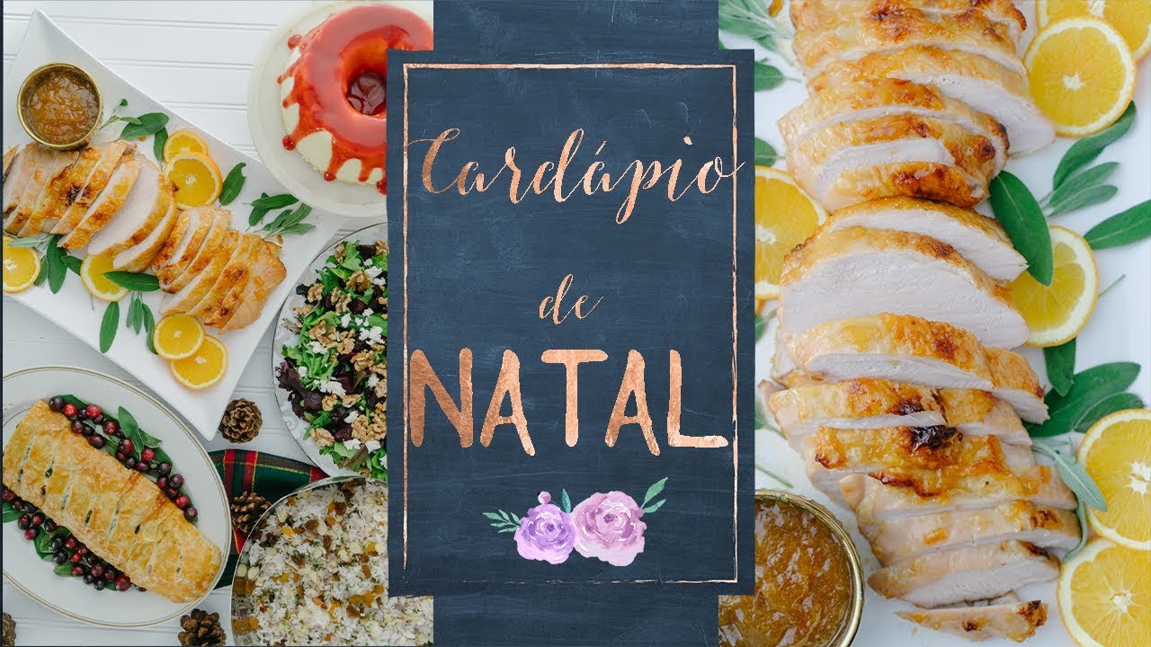 O CARDÁPIO COMPLETO PARA A SUA CEIA DE NATAL 2017