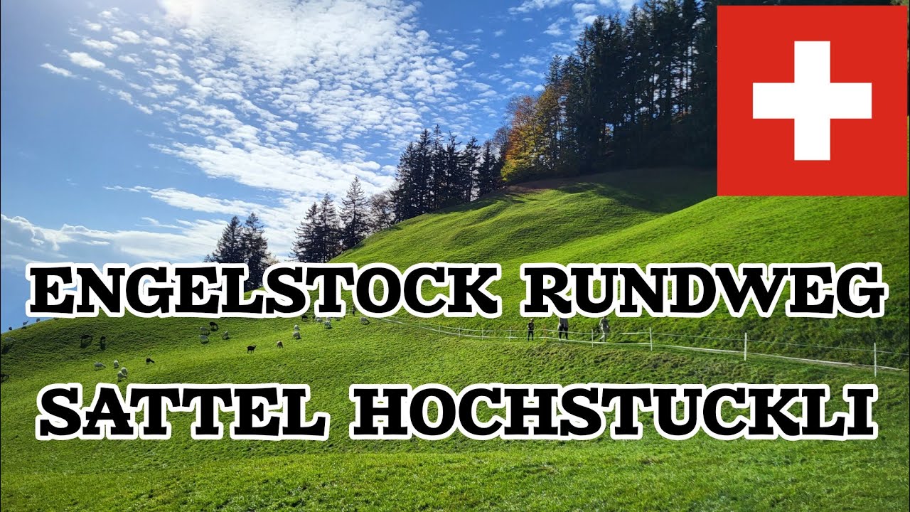 Sattel Hochstuckli, Engelstock Rundweg - Ausflugsziele Schweiz