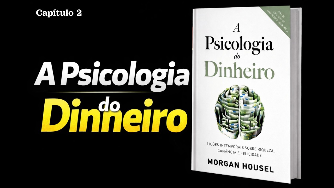 A psicologia do dinheiro 2 | Sorte e risco