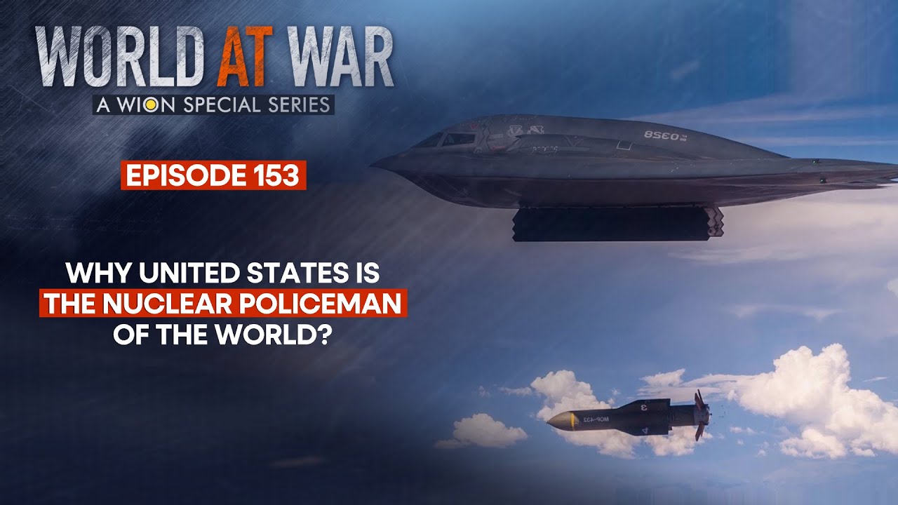 US-Iran Nuclear Talks | Why US Is The 'Nuclear Policeman' Of The World? | World At War