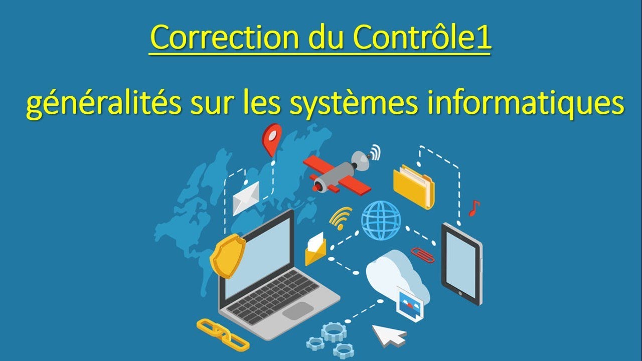 controle1 généralités sur les systèmes informatiques