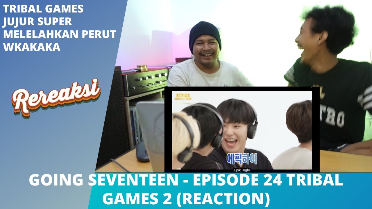GOING SEVENTEEN - EPISODE 24 TRIBAL GAMES 2 (REACTION)