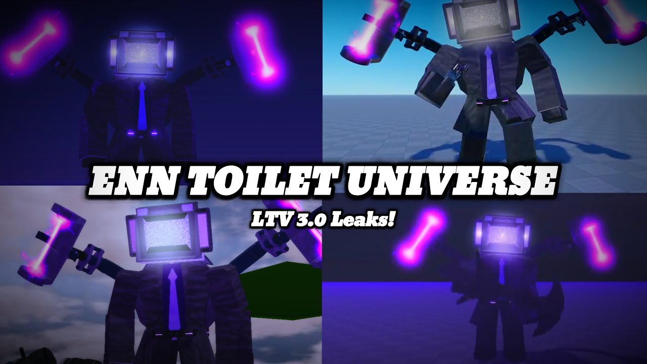 LTV 3.0 Leaks! | ENN Toilet Universe