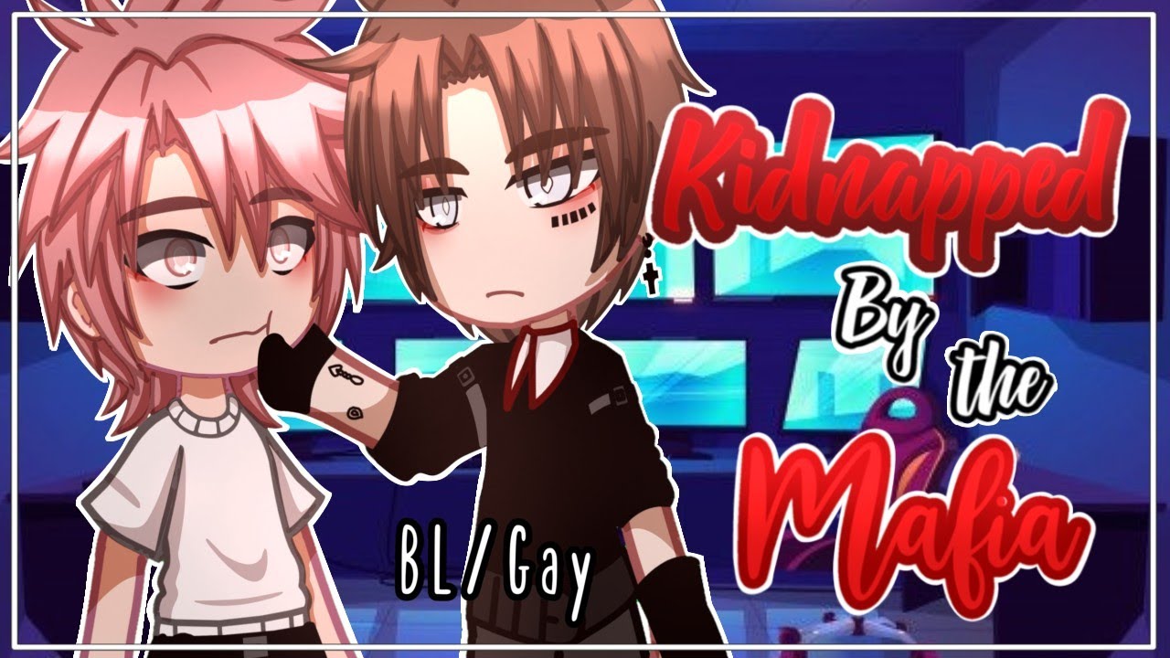 Kidnapped by the Mafia || 1/3 || BL/GAY || GCMM - GLMM || Gacha club Mini Movie