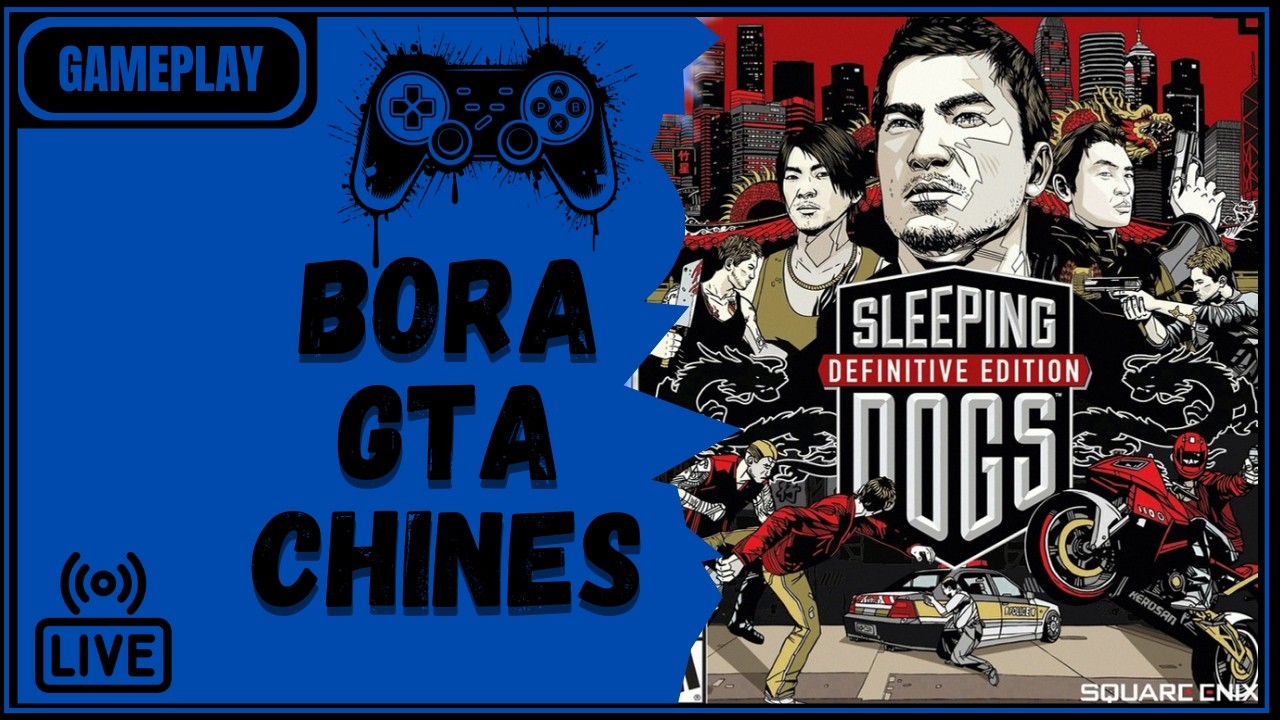 SLEEPING DOGS o gta chines legendado pt br (LIVE 3)