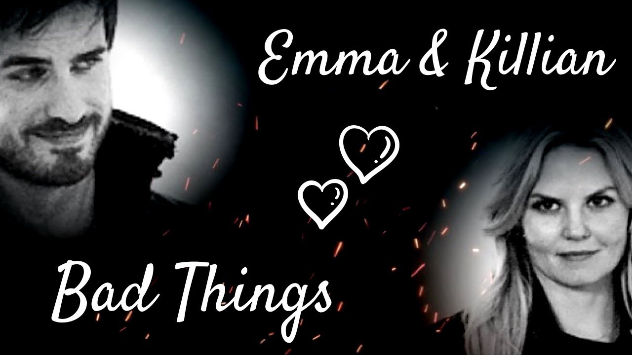 Emma & Killian - Bad Things *WARNING HOT SCENES*