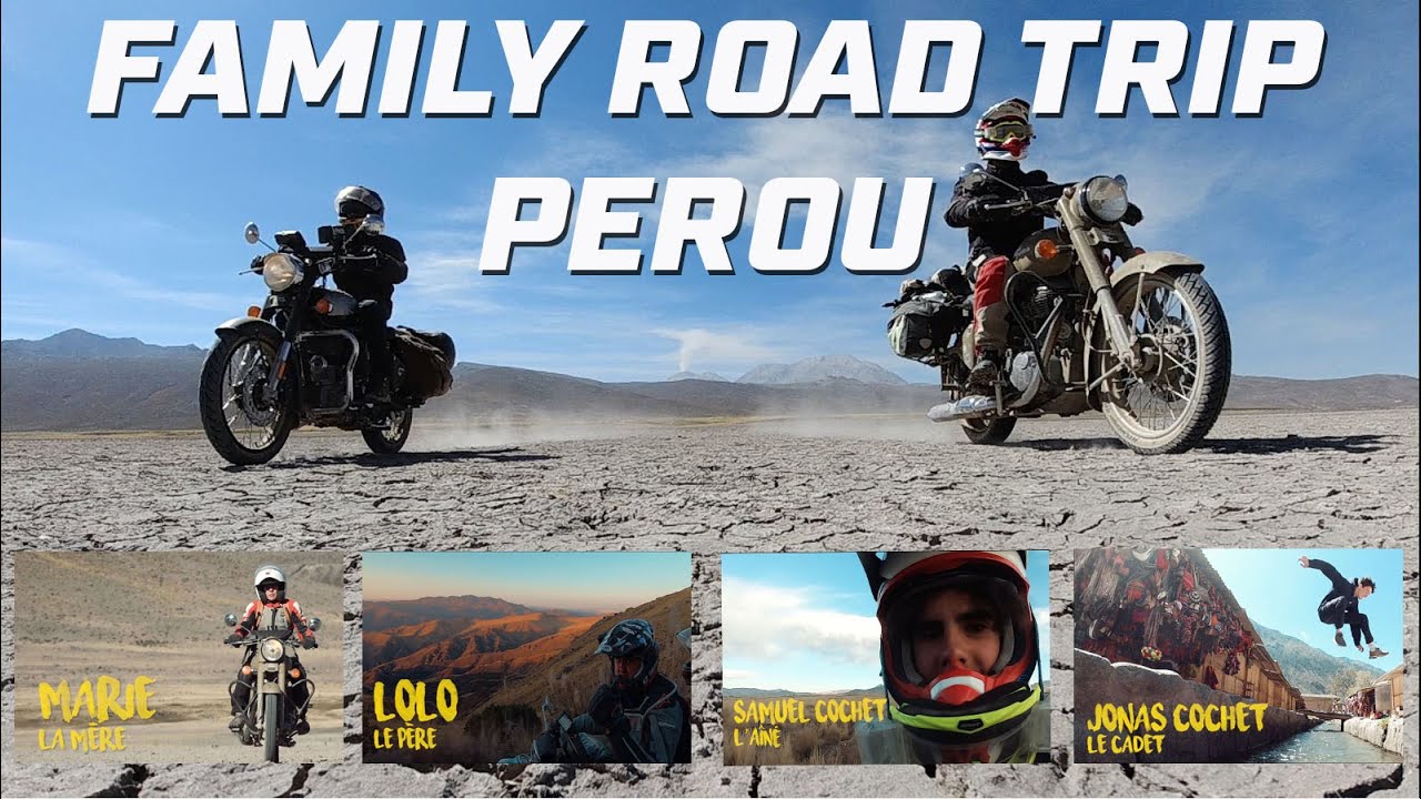 FAMILY ROAD TRIP AU PÉROU  ►3.000 KM  ►VINTAGE RIDES  ► ROYAL ENFIELD