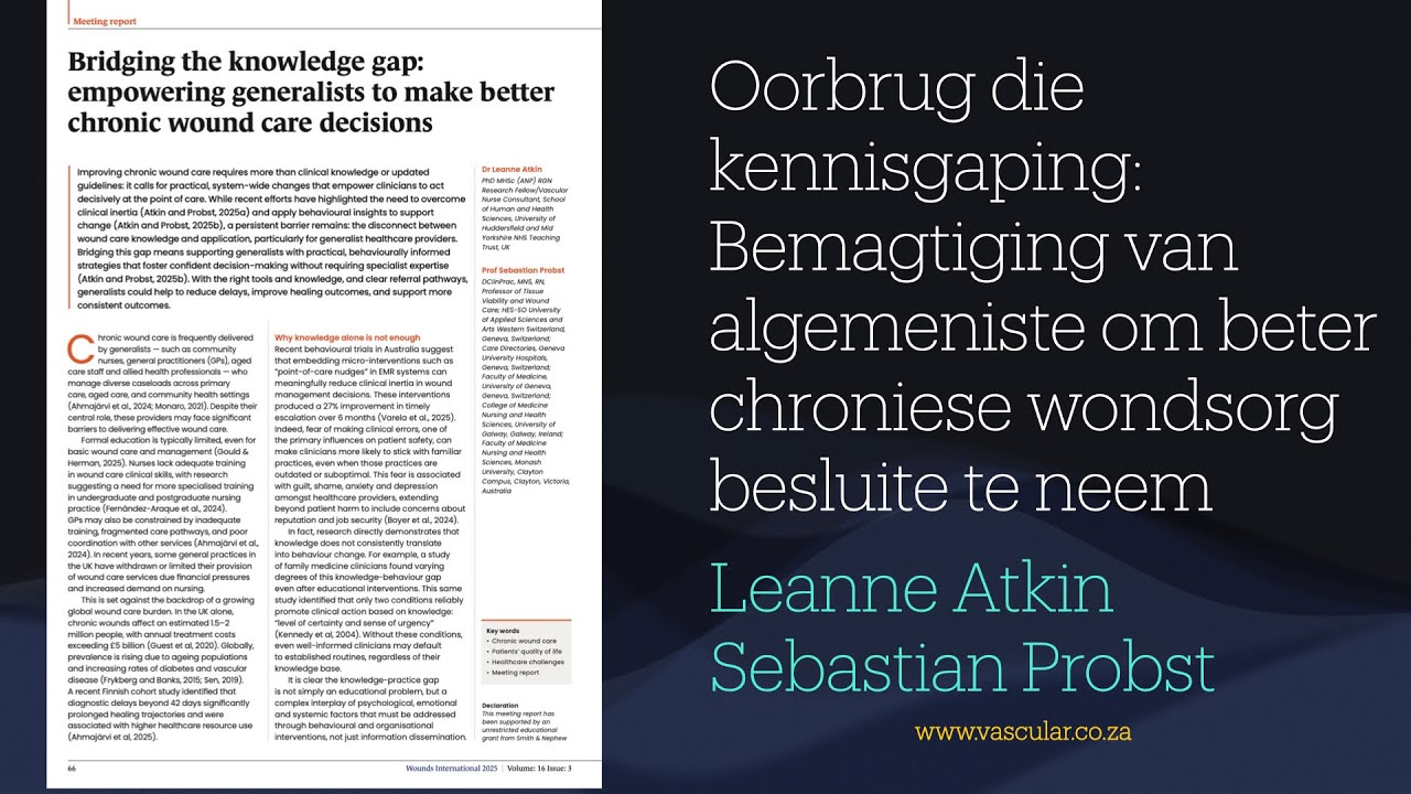 Oorbrug die kennisgaping: Bemagtiging van algemeniste om beter chroniese wondsorg besluite te neem