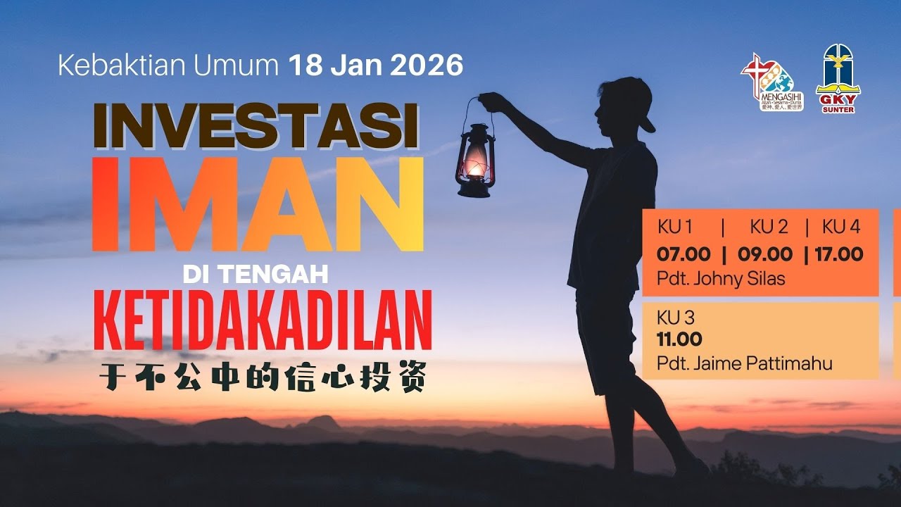 Kebaktian Umum 1 I 18 Januari 2026 I Investasi Iman di Tengah Ketidakadilan