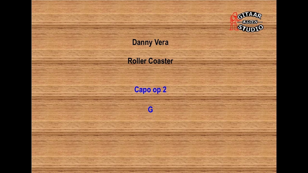 Danny Vera - Roller Coaster (chords & lyrics)