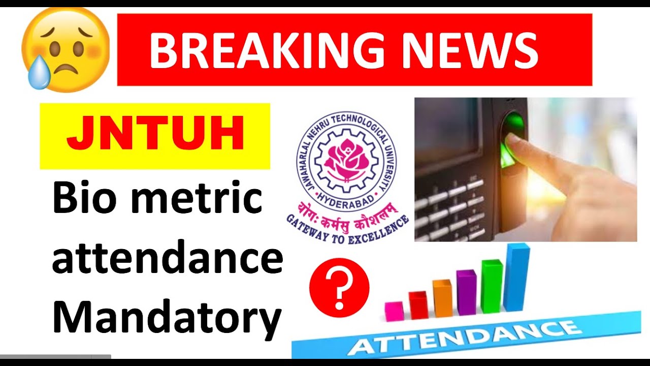 JNTUH Bio-metric Attendance Mandatory For Students ?? || JNTUH fast updates