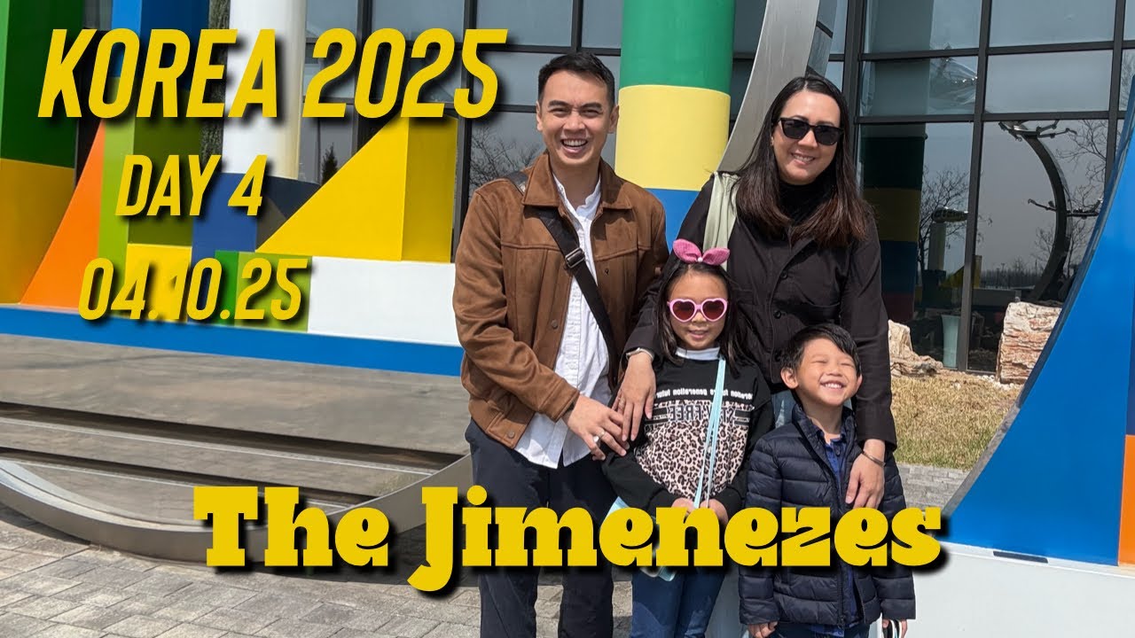 The Jimenezes in KOREA 2025 Day 4 | 04.10.25