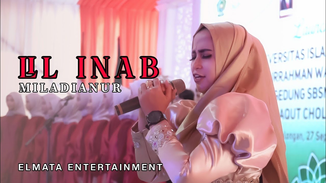 LIL INAB - MILADIA NUR ft. ELMATA ENTERTAINMENT