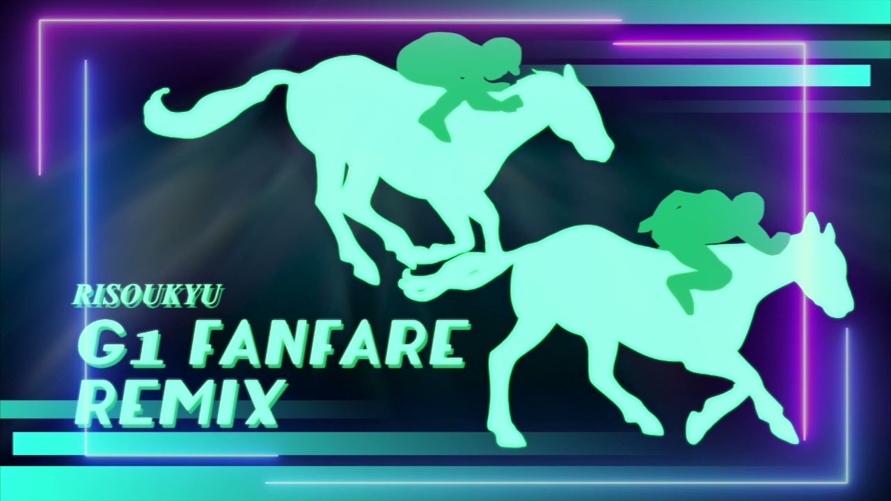 Risoukyu - Horse Racing Fanfare Vogue Beat Remix  (競馬 関東GIファンファーレ Remix)