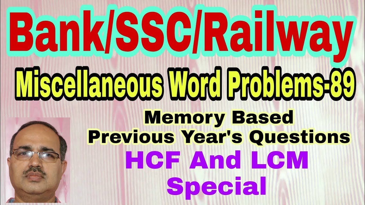 Miscellaneous Word Problems-89 Bank/SSC/Railway (Memory Based)