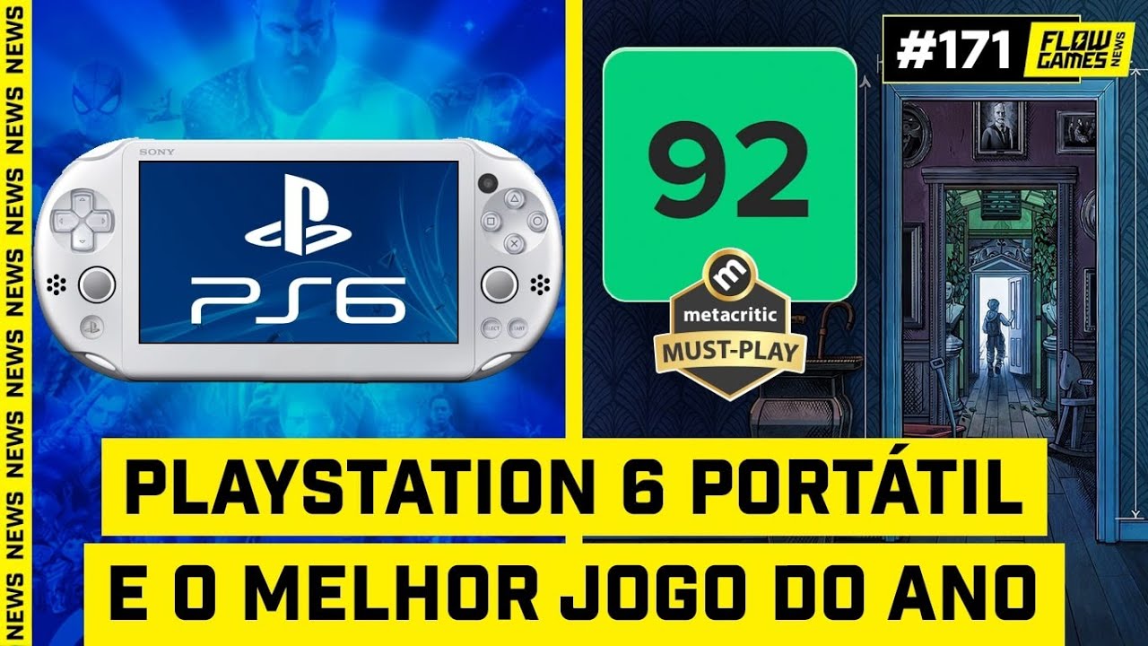 PLAYSTATION 6 PORT&Aacute;TIL e o MELHOR JOGO do ANO - #FGN #171