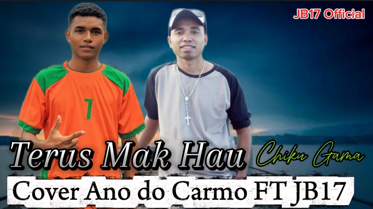 Terus mak hau_Chiquito Gama_Cover Ano do Carmo FT JB17🎹🎤🔥