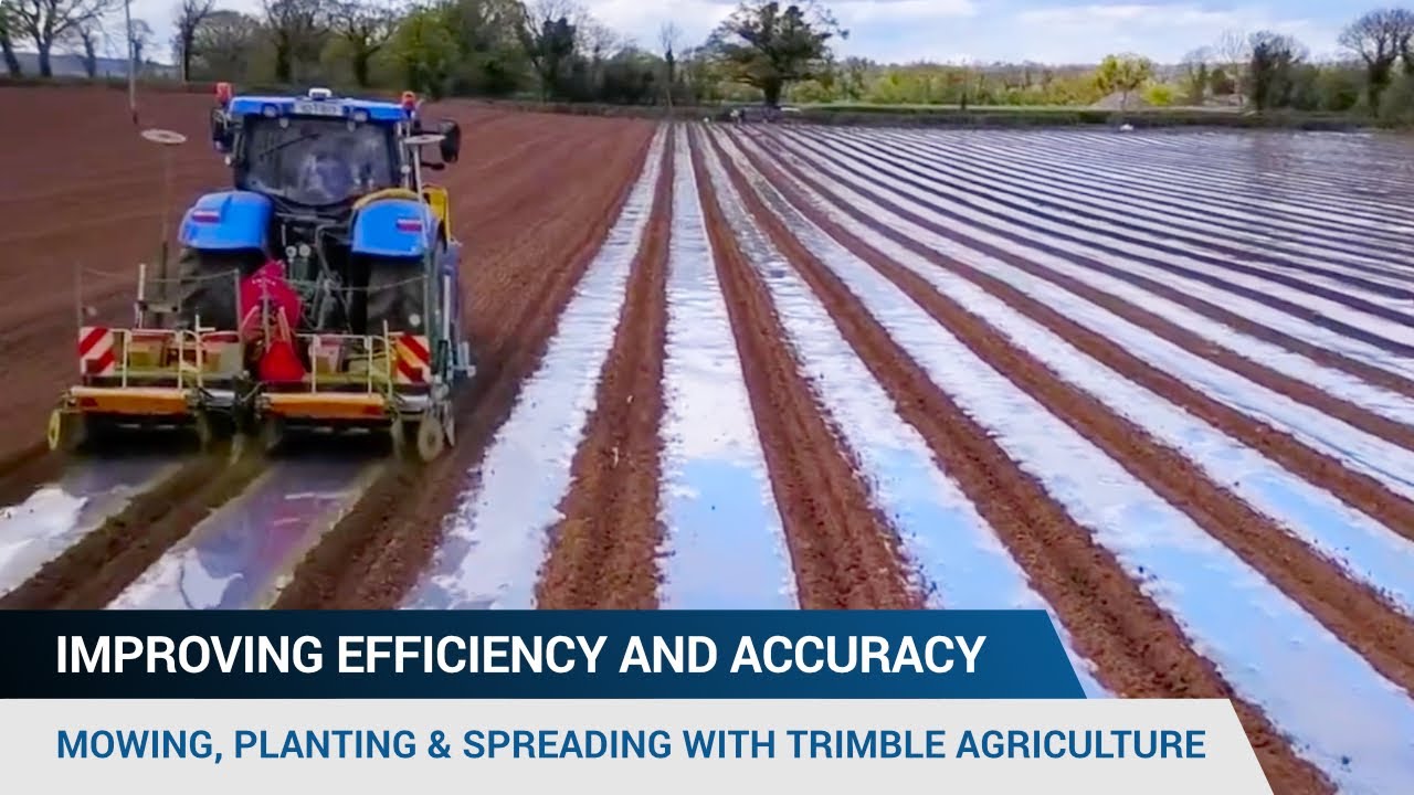 Improving efficiency and accuracy in mowing, planting and spreading with Trimble Agriculture