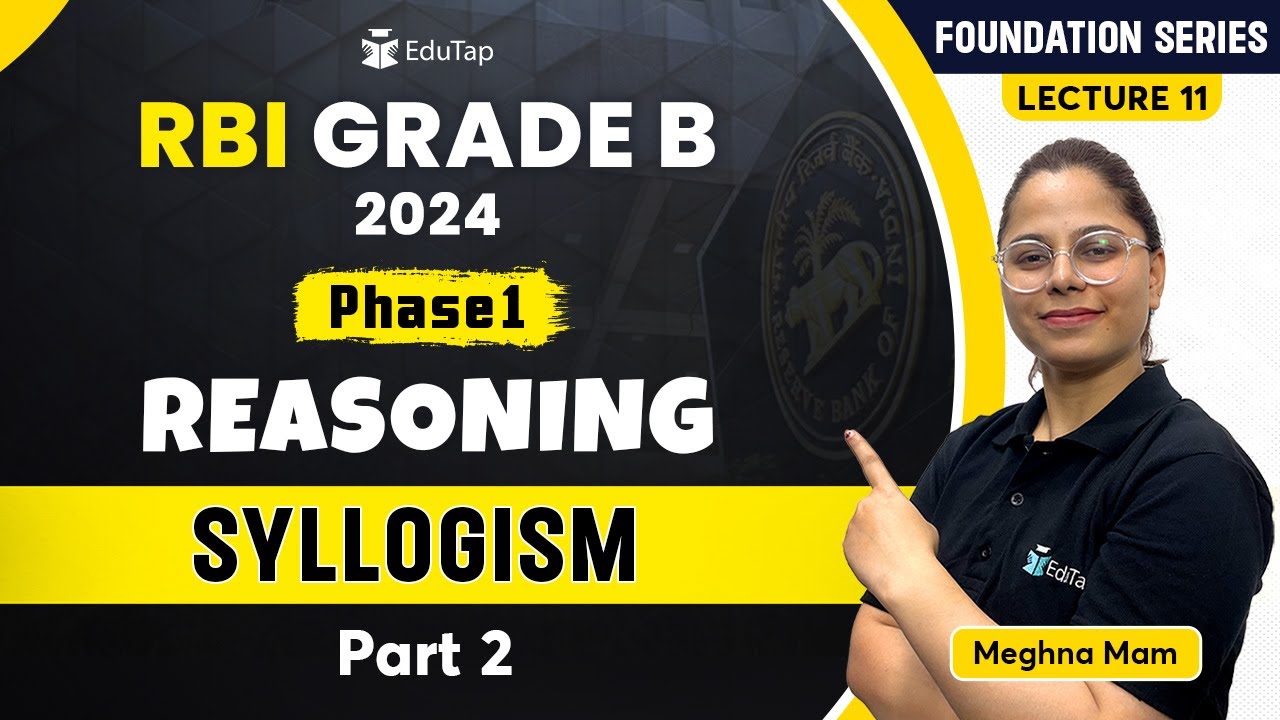 Syllogism | Reasoning Classes For RBI Grade B | Important Reasoning Topics | EduTap RBI Grade B