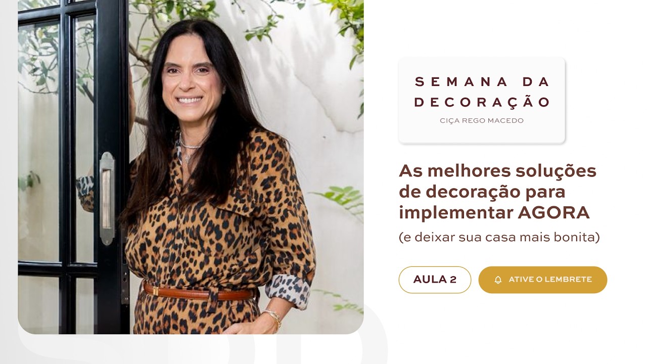 EPIS&Oacute;DIO 2: As melhores solu&ccedil;&otilde;es de decora&ccedil;&atilde;o para implementar AGORA