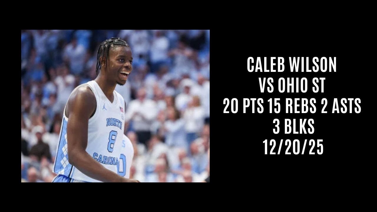 Caleb Wilson vs Ohio St (20 PTS 15 REBS 2 ASTS 3 BLKS) 12/20/25