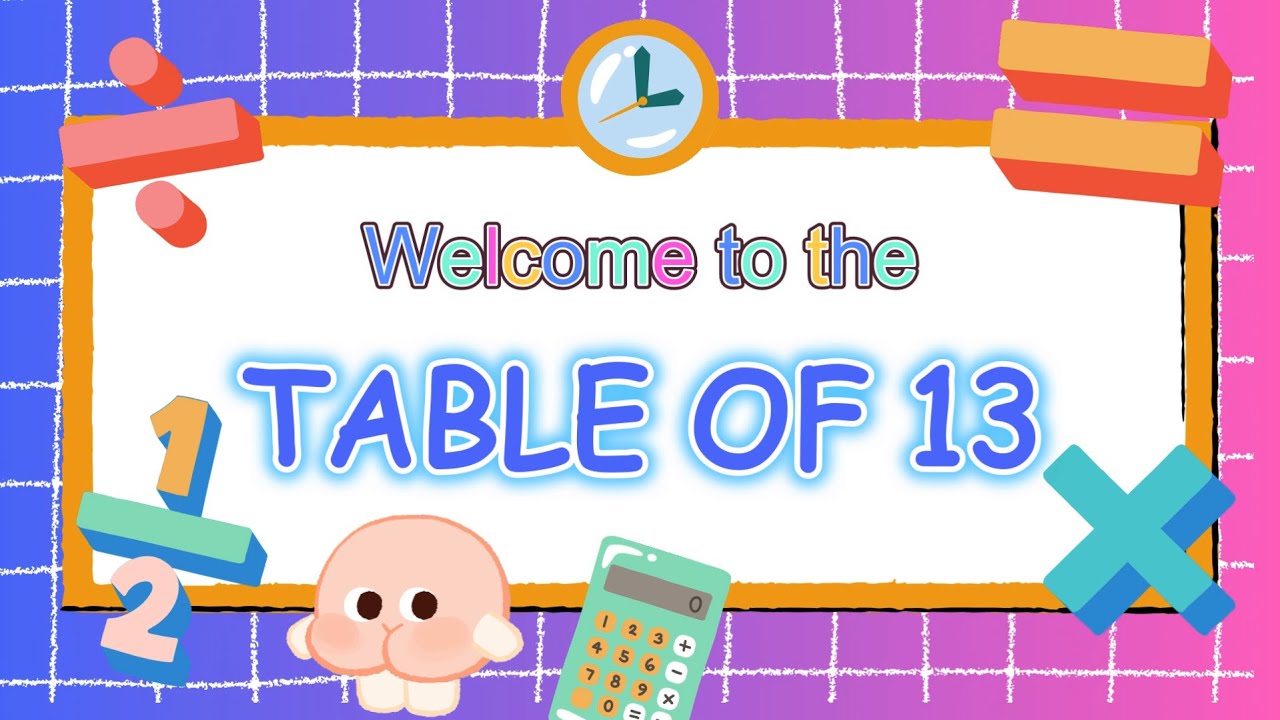 Table of Number 13, Table of 13