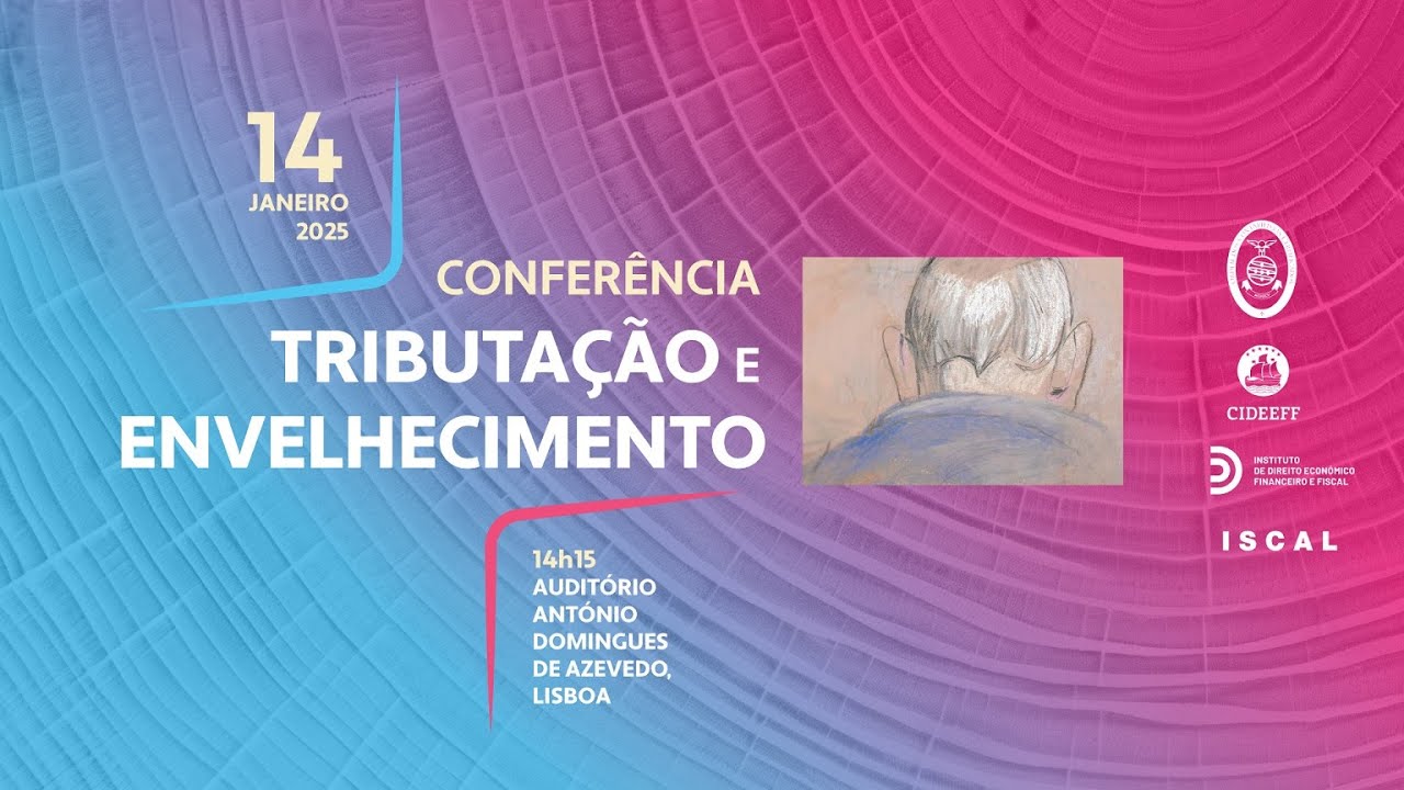Conferência «Tributação e envelhecimento» | 14 janeiro 2025