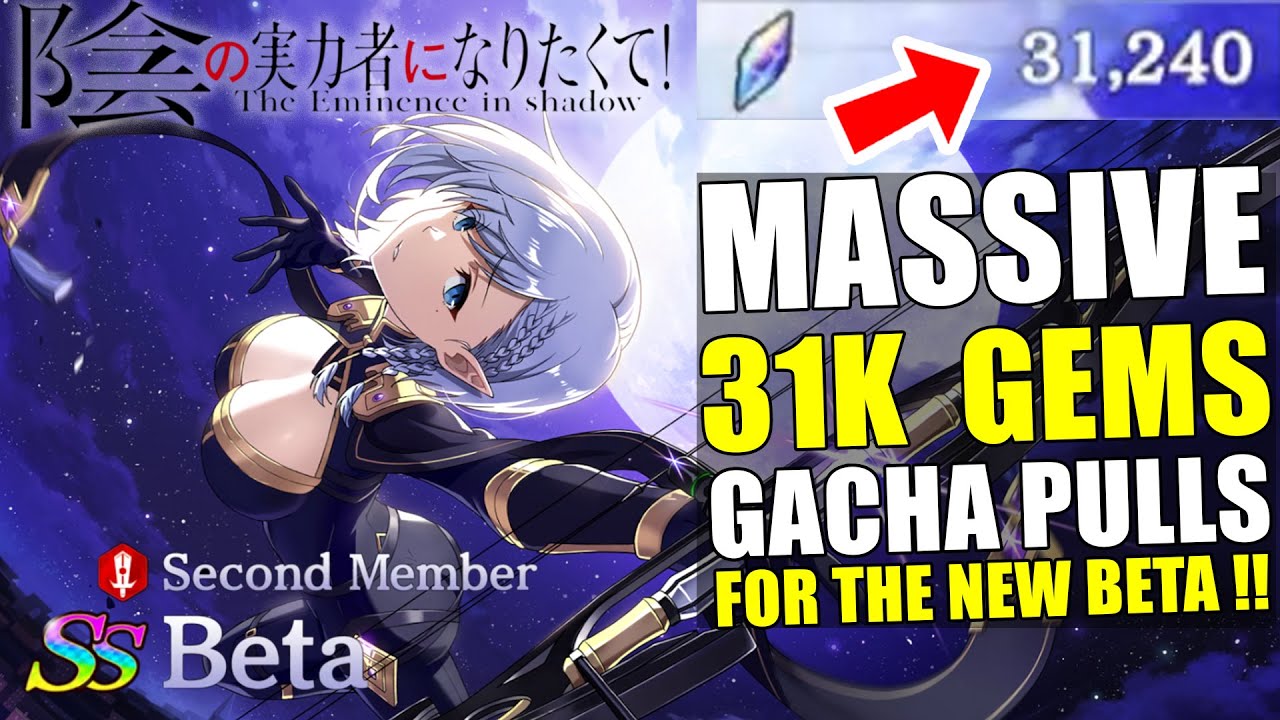 ALL IN MASSIVE 31K GEMS Gacha Pulls For The Second Member Beta - Eminence In Shadow RPG