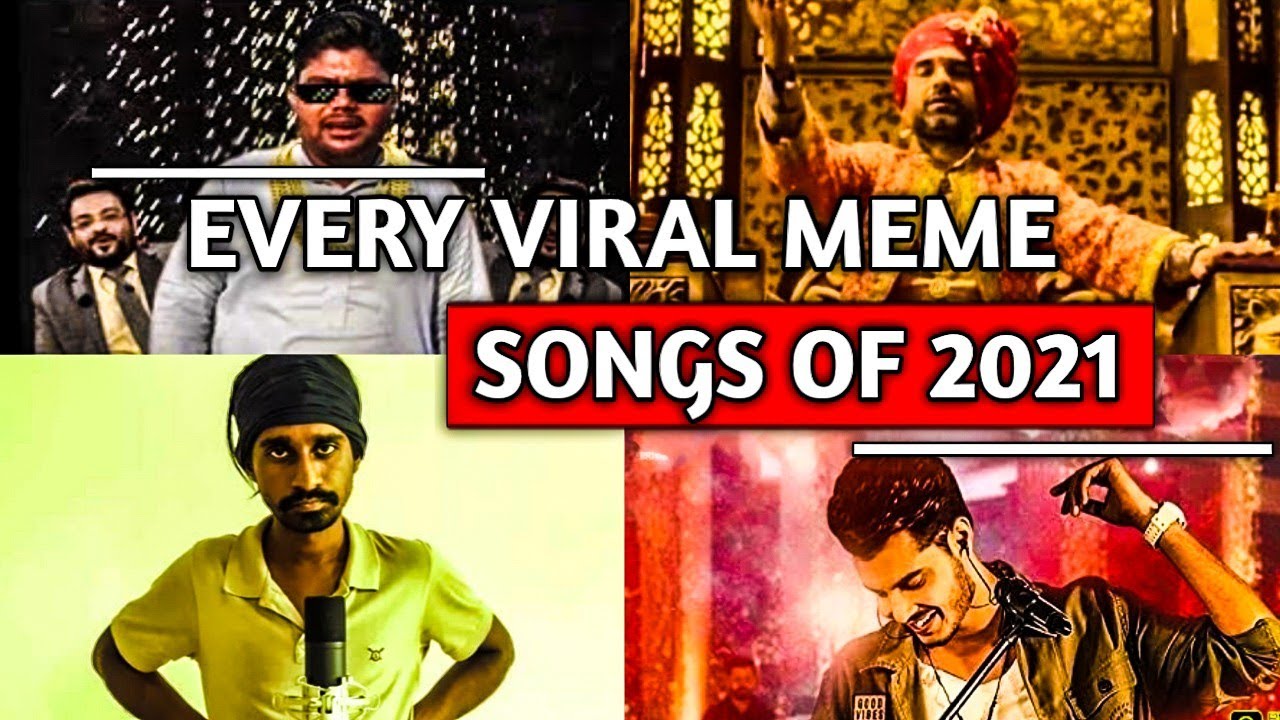 Every Viral Meme Songs Of 2021
