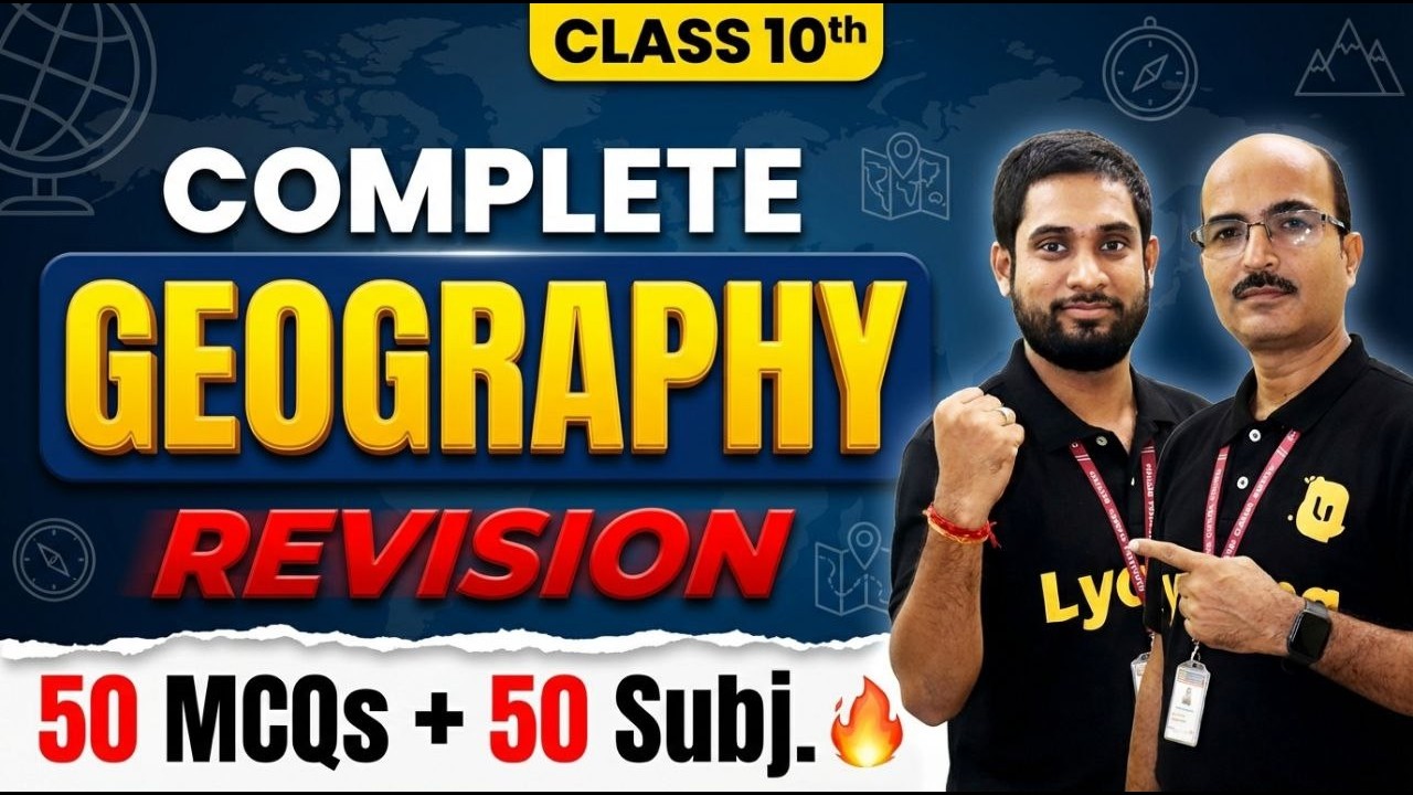 Class 10 Geography 🔥 Complete Revision | 50 MCQs + 50 Subjective | 2026