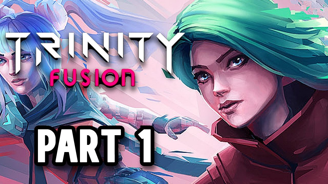 The Roguevania | Trinity Fusion Part 1