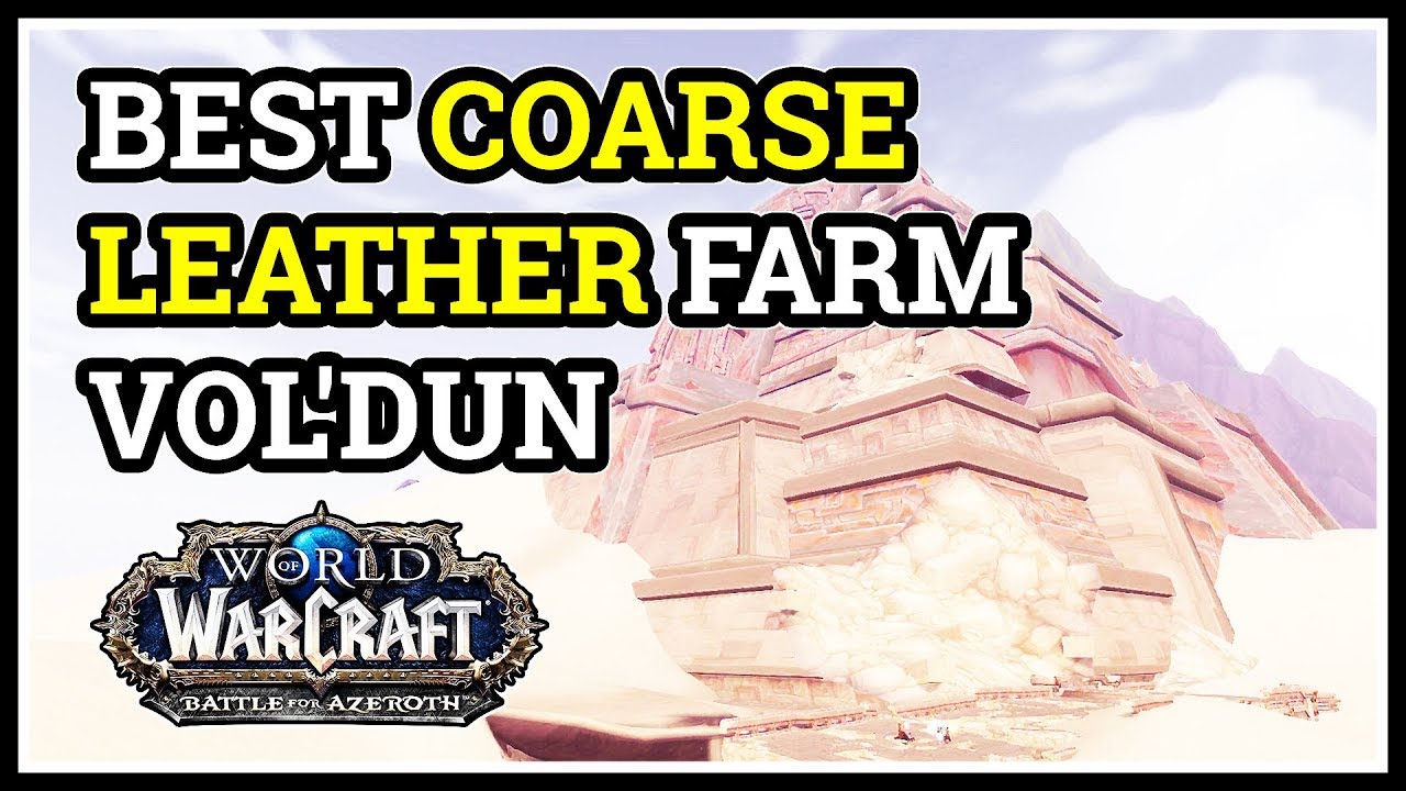 Best Coarse Leather Farm Spot WoW Vol'dun