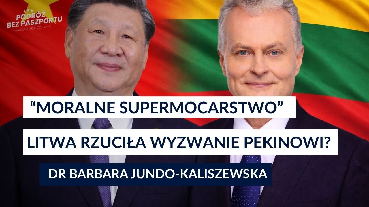 Litewski eksperyment z Tajwanem. Wilno kontra Chiny | dr Barbara Jundo Kaliszewska